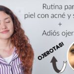 Adiós a las ojeras con nuestra rutina de skincare