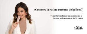 Descubre la belleza coreana con nuestra rutina de skincare
