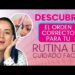 Descubre la rutina perfecta de cuidado de la piel en nuestro video