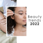 Descubre las tendencias de belleza en cuidado de la piel para el 2022