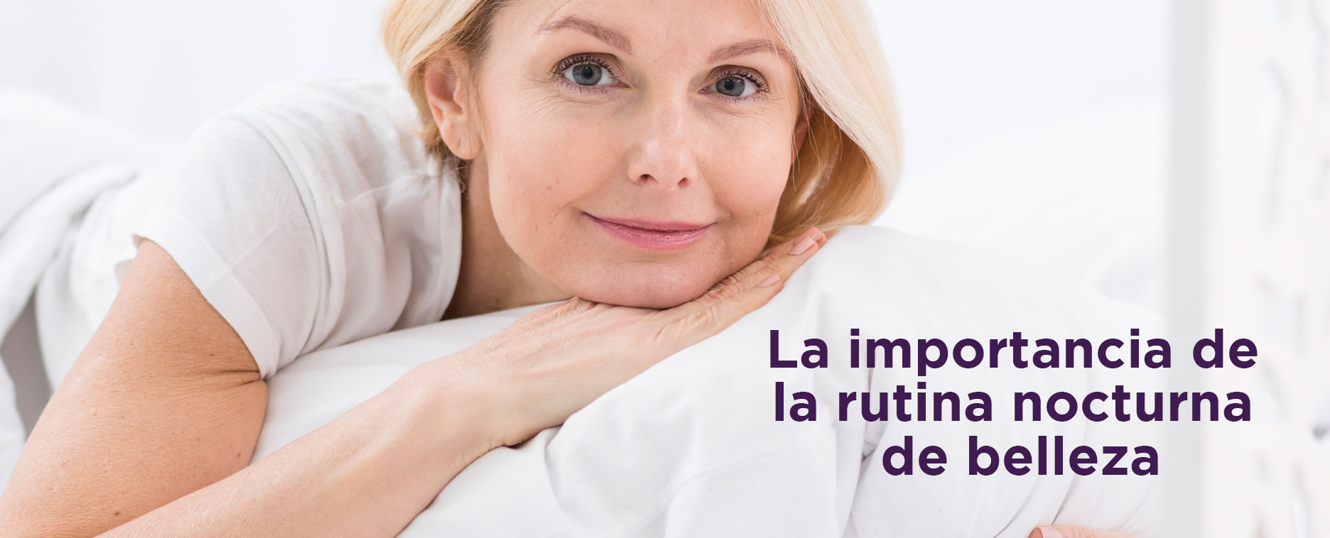 Descubre nuestro ritual de belleza para una piel radiante