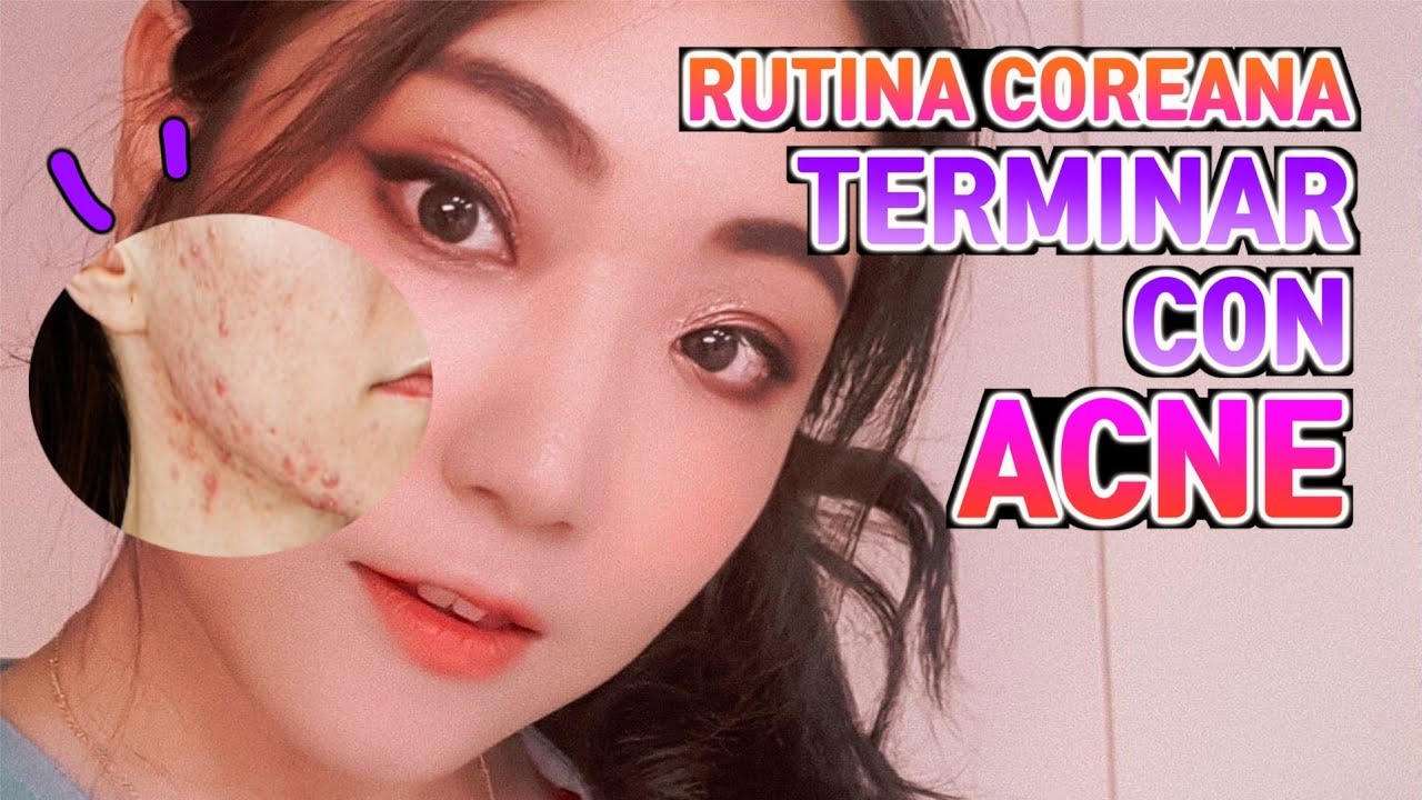 El secreto del cuidado de la piel coreano para el acné