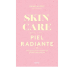 Logra una piel radiante: aprende a aplicar skincare correctamente