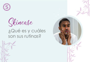 Logra una piel radiante con nuestro paso a paso de skincare