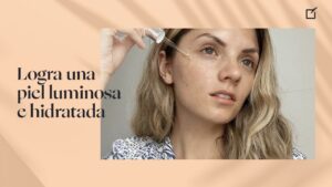 Logra una piel radiante con nuestro skincare colombiano