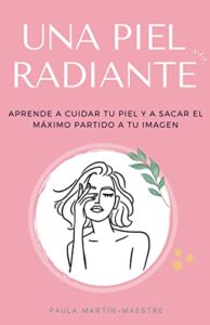 Logra una piel radiante con Skincare Tabita