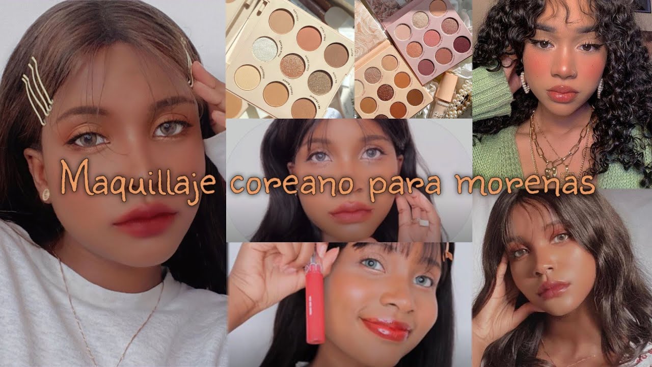 Descubre el maquillaje coreano para morenas y resalta tu Belleza natural.