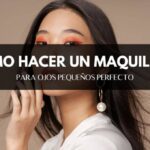Resalta la Belleza de tus ojos pequeños con nuestro maquillaje para novias