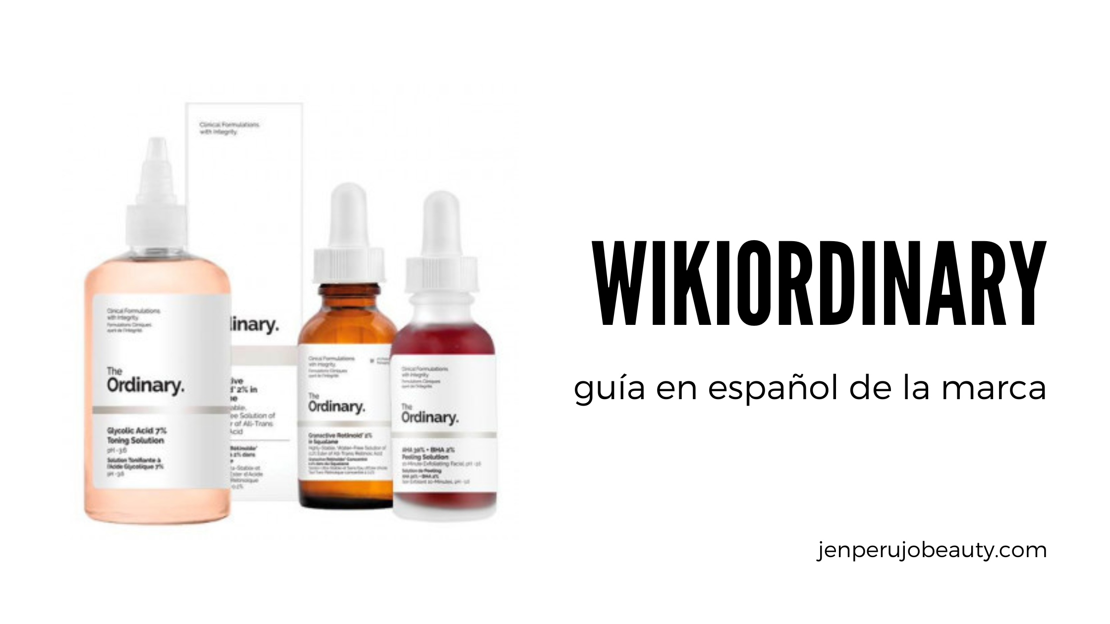 Ordena tu rutina de skincare con The Ordinary: ¡piel radiante!
