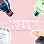 Descubre la rutina perfecta de skincare para pieles mixtas con estos productos.