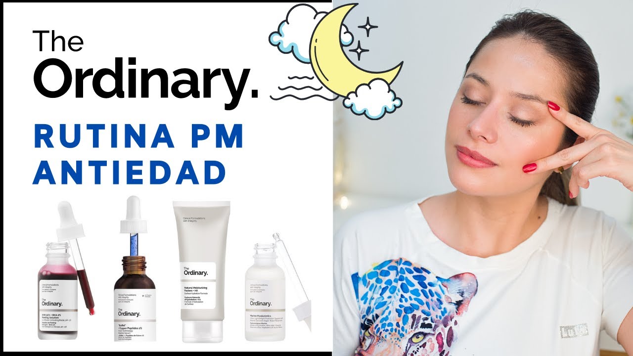 Rutina antiedad The Ordinary: ¡Rejuvenece tu piel hoy!