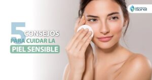 Skin Care Sensible: Cuida tu piel de forma delicada