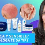 Skincare para piel seca y sensible: Tips expertos